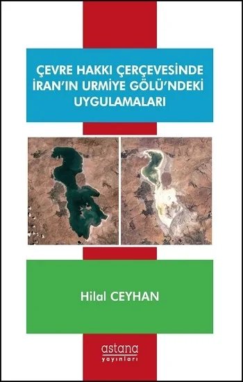 Çevre Hakkı Çerçevesinde İranın Urmiye Gölündeki Uygulamaları