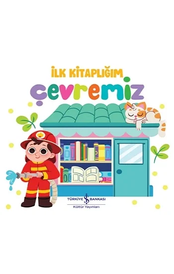 Çevremiz - İlk Kitaplığım (Ciltli)