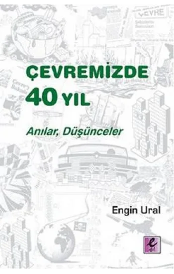 Çevremizde 40 Yıl