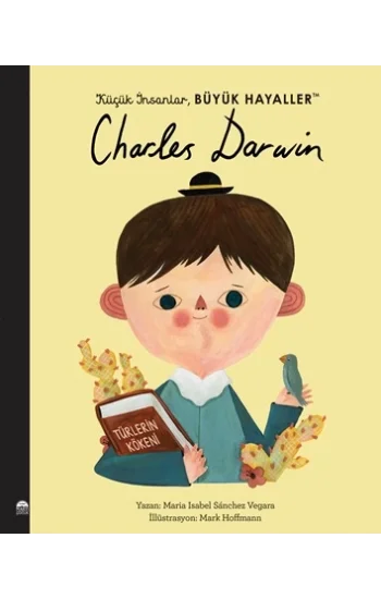 Charles Darwin -Küçük İnsanlar Büyük Hayaller