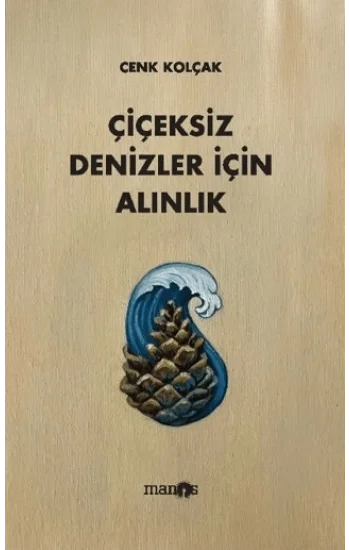 Çiçeksiz Denizler İçin Alınlık