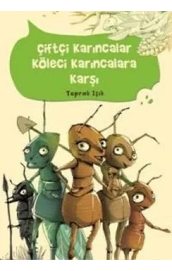 Çiftçi Karıncalar Köleci Karıncalara Karşı