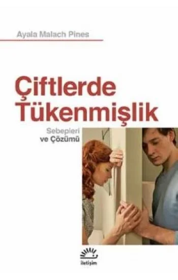 Çiftlerde Tükenmişlik: Sebepleri ve Çözümü