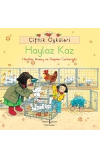 Çiftlik Öyküleri - Haylaz Kaz