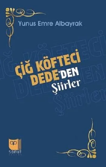 Çiğ Köfteci Dededen Şiirler