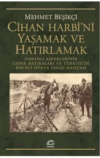 Cihan Harbini Yaşamak ve Hatırlamak