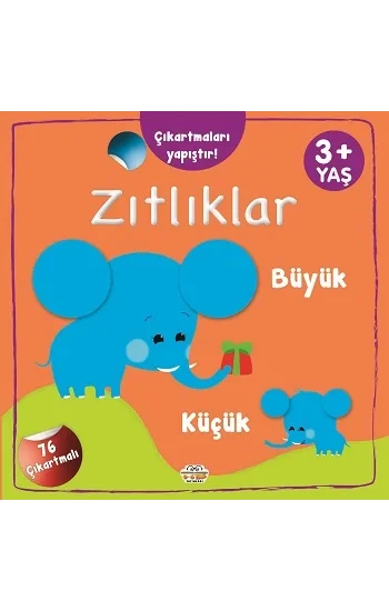 Çıkartmaları Yapıştır-Zıtlıklar (Büyük-Küçük)