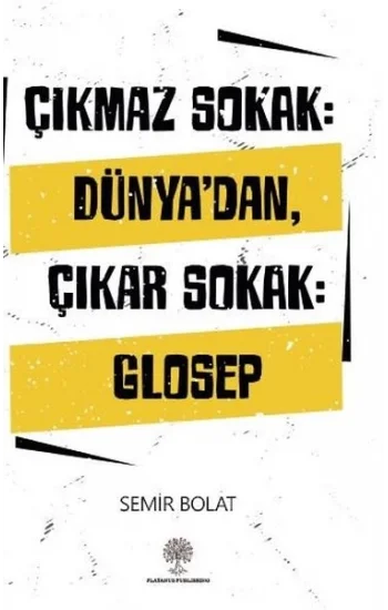 Çıkmaz Sokak: Dünyadan Çıkar Sokak - Glosep