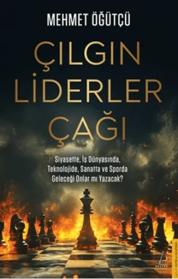 Çılgın Liderler Çağı