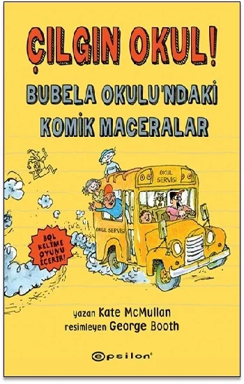 Çılgın Okul! – Bubela Okulundaki Komik Maceralar (Ciltli)