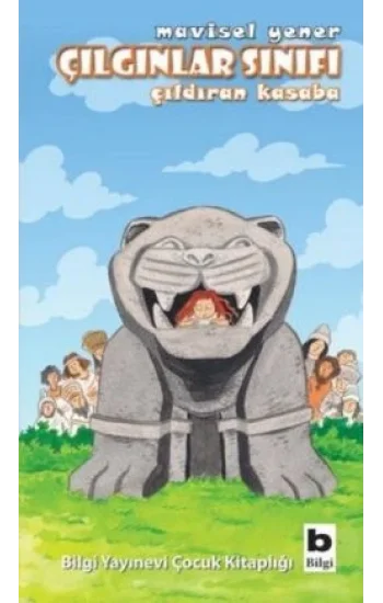 Çılgınlar Sınıfı: Çıldıran Kasaba