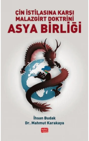 Çin İstilasına Karşı Malazgirt Doktrini Asya Birliği