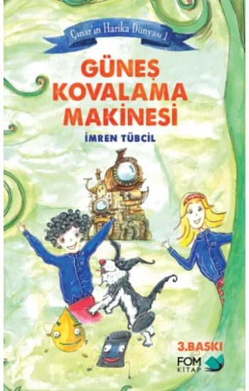Çınarın Harika Dünyası 1 : Güneş Kovalama Makinesi