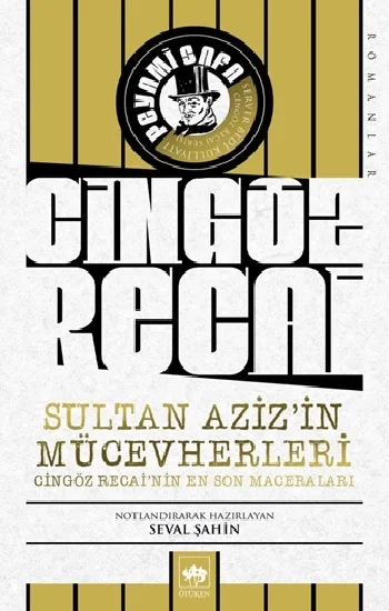 Cingöz Recai Sultan Azizin Mücevherleri