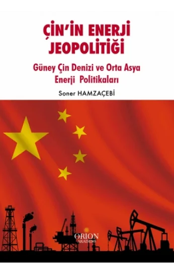 Çin’in Enerji Jeopolitiği