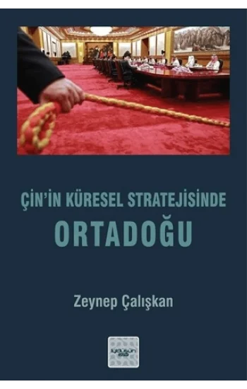 Çin’in Küresel Stratejisinde Ortadoğu