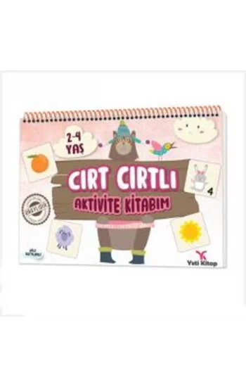 Cırt Cırtlı Aktivite Kitabım : 2-4 Yaş