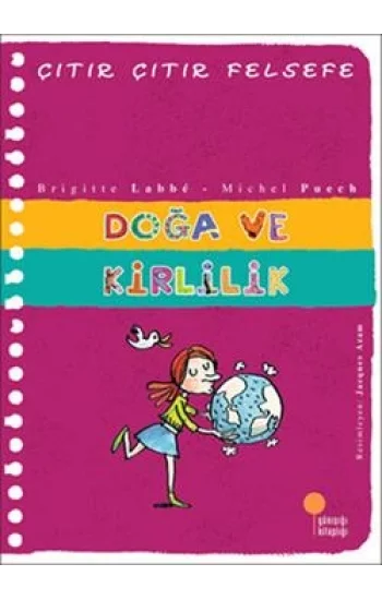 Çıtır Çıtır Felsefe Serisi 10 - Doğa ve Kirlilik