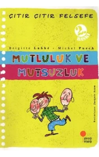 Çıtır Çıtır Felsefe Serisi 12 - Mutluluk ve Mutsuzluk