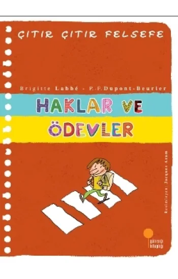Çıtır Çıtır Felsefe Serisi 15 - Haklar ve Ödevler