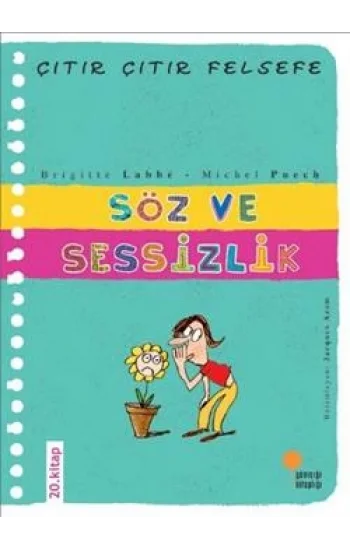 Çıtır Çıtır Felsefe Serisi 20 - Söz ve Sessizlik
