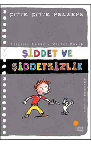 Çıtır Çıtır Felsefe Serisi 22 - Şiddet ve Şiddetsizlik