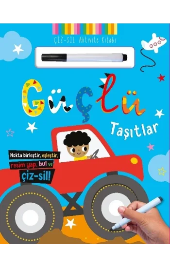 Çiz – Sil Aktivite Kitabı  Güçlü Taşıtlar