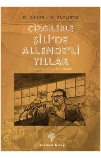 Çizgilerle Şilide Allendeli Yıllar