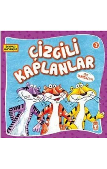 Çizgili Kaplanlar ile Tanışalım