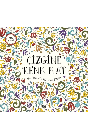 Çizimine Renk Kat;Her Yaş İçin Mandala Kitabı