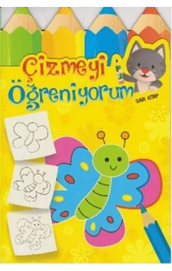 Çizmeyi Öğreniyorum - Sarı Kitap