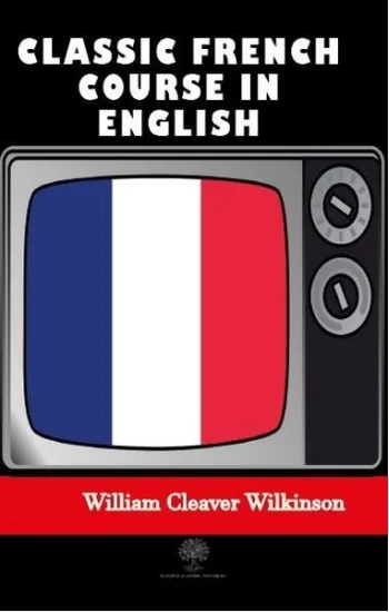 Classic French Course in English