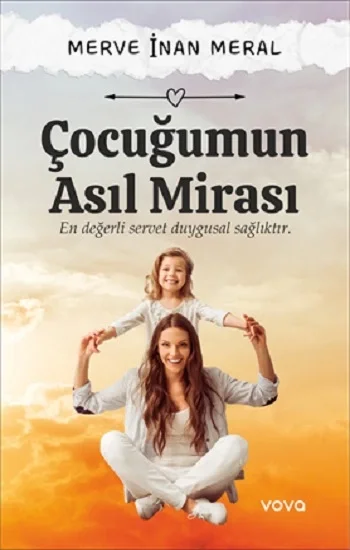 Çocuğumun Asıl Mirası