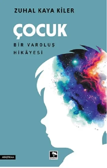 Çocuk Bir Varoluş Hikayesi