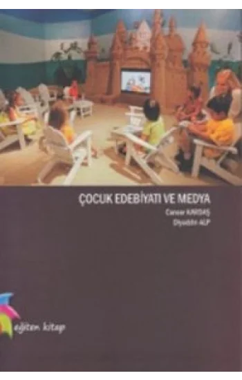 Çocuk Edebiyatı ve Medya