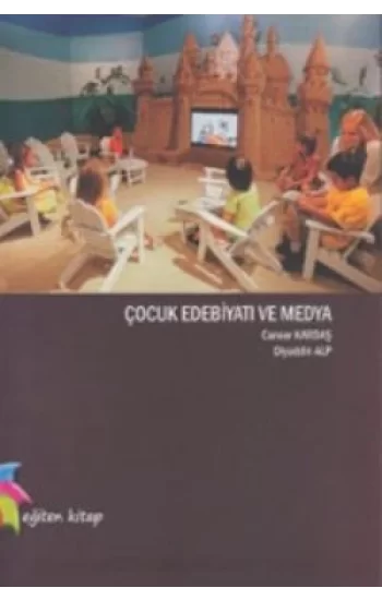 Çocuk Edebiyatı ve Medya
