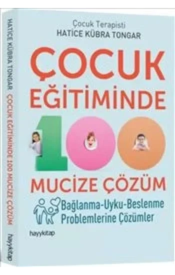 Çocuk Eğitiminde 100 Mucize Çözüm