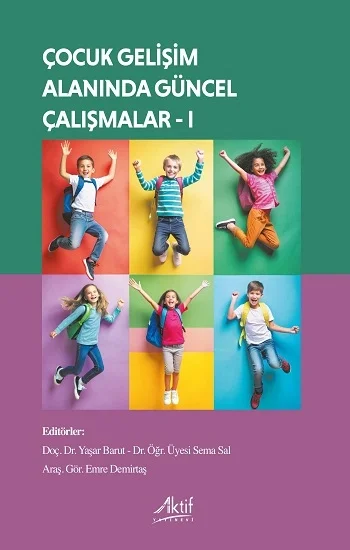 Çocuk Gelişimi Alanında Güncel Çalışmalar - I