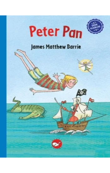 Çocuk Klasikleri: Peter Pan (Ciltli)