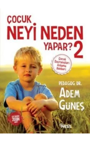 Çocuk Neyi Neden Yapar? 2