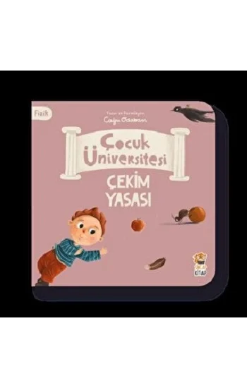 Çocuk Üniversitesi Fizik - Çekim Yasası