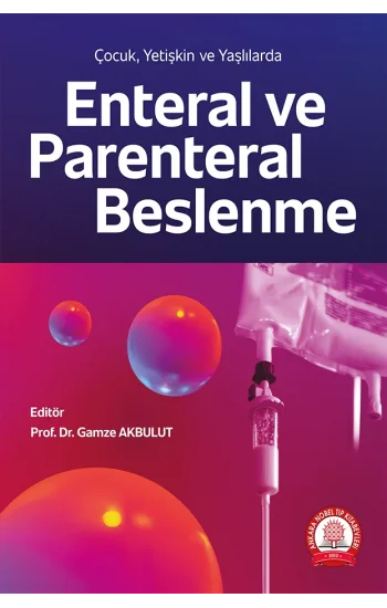 Çocuk, Yetişkin ve Yaşlılarda Enteral ve Parenteral Beslenme