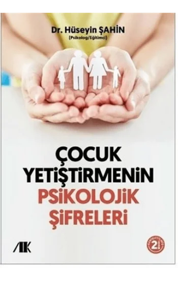 Çocuk Yetiştirmenin Psikolojik Şifreleri