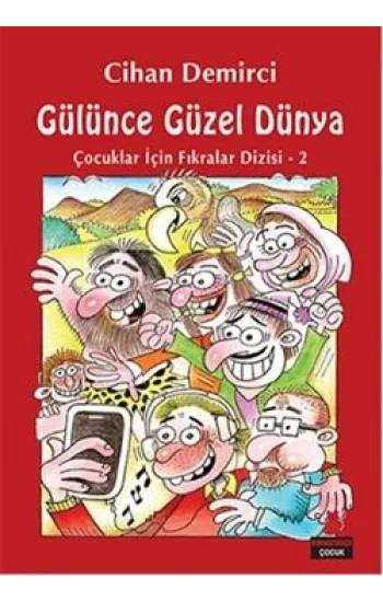 Çocuklar İçin Fıkralar Dizisi 2 - Gülünce Güzel Dünya