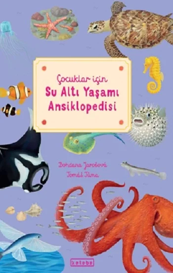Çocuklar için Su Altı Yaşamı Ansiklopedisi (Ciltli)