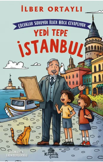 Çocuklar Soruyor, İlber Hoca Cevaplıyor: Yedi Tepe İstanbul
