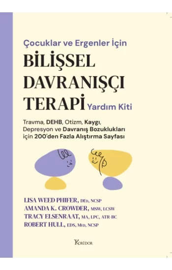 Çocuklar ve Ergenler İçin Bilişsel Davranışçı Terapi Yardım Kiti