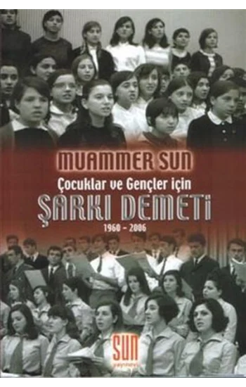 Çocuklar ve Gençler İçin Şarkı Demeti 1960 - 2006