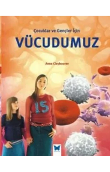 Çocuklar ve Gençler İçin Vücudumuz