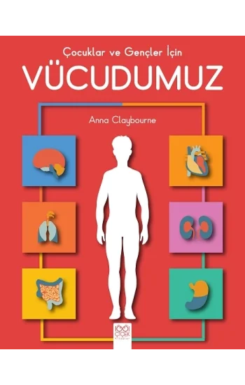 Çocuklar ve Gençler için Vücudumuz